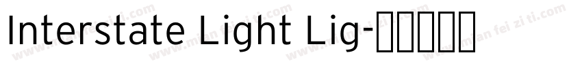 Interstate Light Lig字体转换